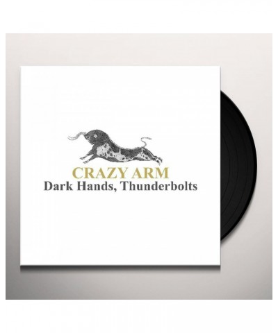 $19.40 Crazy Arm DARK HANDS THUNDERBOLTS Vinyl Record Vinyl